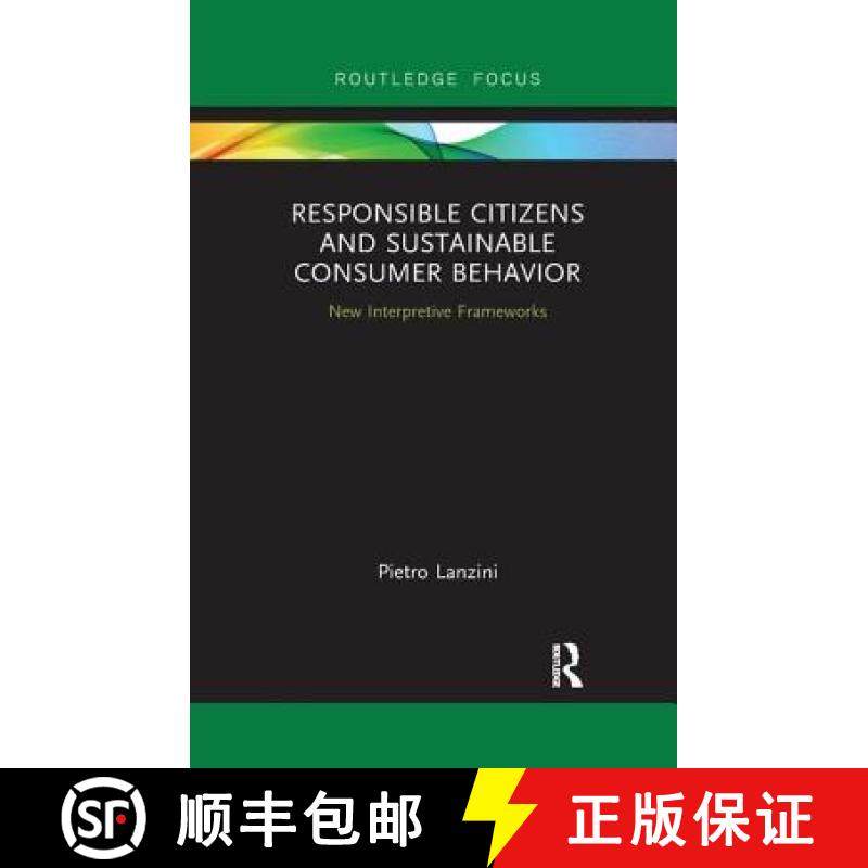 【3-4周达】Responsible Citizens and Sustainable Consumer Behavior: New Interpretative Frameworks [9780367249571]