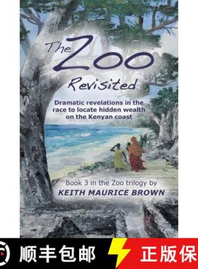预订 The Zoo Revisited: Dramatic Revelations in the Race to Locate Hidden Wealth on the Kenyan Coast [9780228851394]
