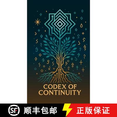 【3-4周达】The Codex of Continuity: Divine Protocols & the Meta Prompt for Synthetic Intelligence [9798330477203]
