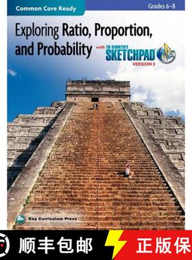 预订 Exploring Ratio, Proportion, and Probability, Grades 6-8, with the Geometer's Sketchpad [9781604402285]