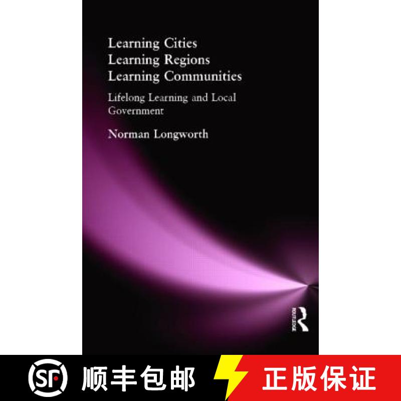 【3-4周达】Learning Cities, Learning Regions, Learning Communities: Lifelong Learning and Local Gover... [9780415371759]