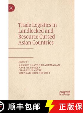 【3-4周达】Trade Logistics in Landlocked and Resource Cursed Asian Countries [9789811368134]