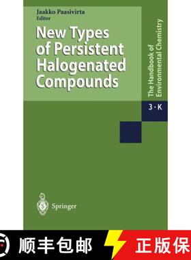 【3-4周达】New Types of Persistent Halogenated Compounds [9783540658382]