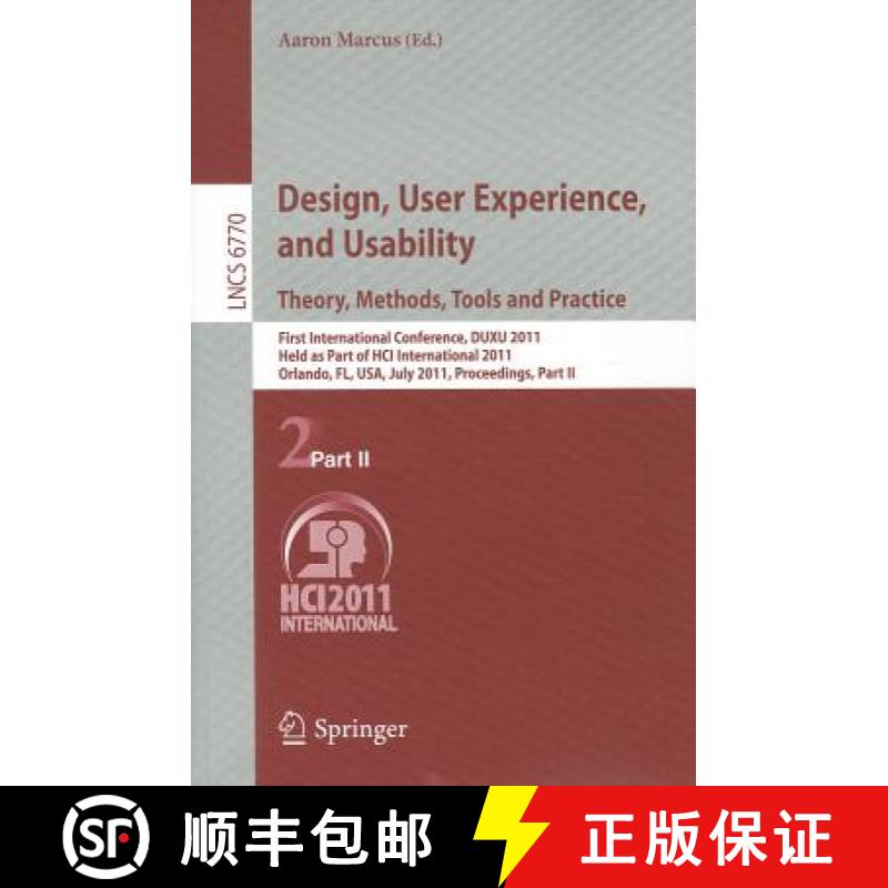 【3-4周达】Design, User Experience, and Usability. Theory, Methods, Tools and Practice: First Interna... [9783642217074]