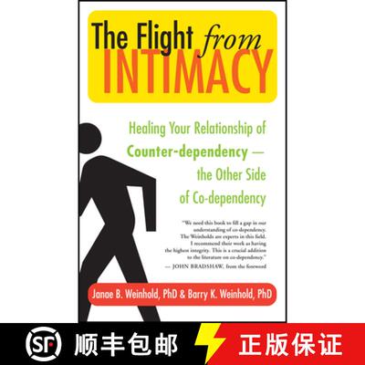 【3-4周达】The Flight from Intimacy: Healing Your Relationship of Counter-Dependence -- The Other Sid... [9781577316053]