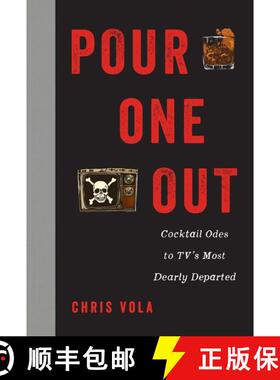 【3-4周达】Pour One Out: Cocktail Odes to TV's Most Dearly Departed [9780062887122]
