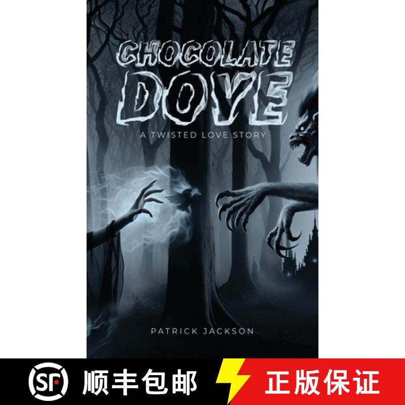【3-4周达】Chocolate Dove: A Twisted Love Story [9798893411010]
