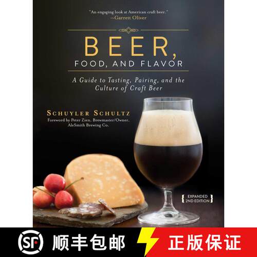 【3-4周达】精装 Beer, Food, and Flavor: A Guide to Tasting, Pairing, and the Culture of Craft Beer [9781632203151]