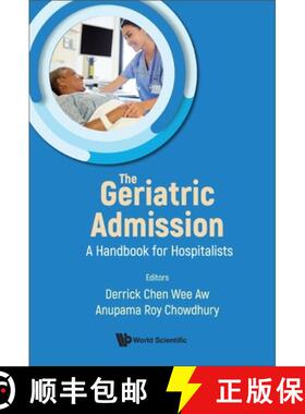 【3-4周达】GERIATRIC ADMISSION, THE: A HANDBOOK FOR HOSPITALISTS [9789811271304]