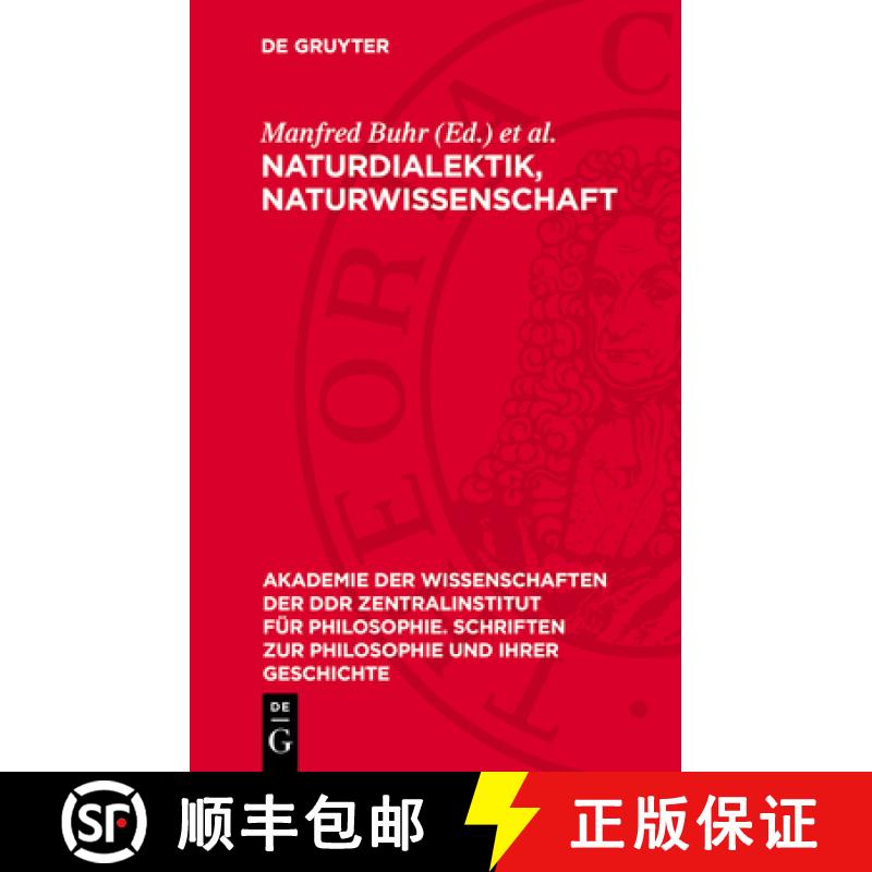 【3-4周达】Naturdialektik, Naturwissenschaft: Das Erbe Der Engelsschen Dialektik Der Natur Und Seine ... [9783112732649]