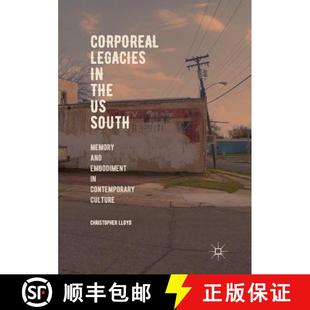 Embodiment Legacies the Contemporary 9783030071554 South and Memory 4周达 Corporeal Culture