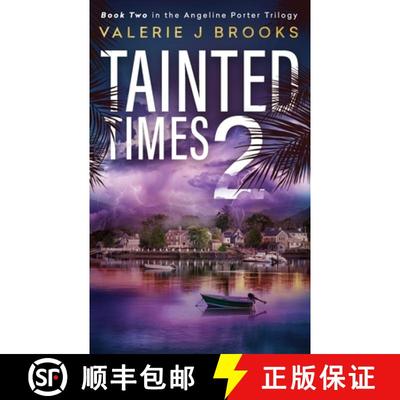【3-4周达】Tainted Times 2: Novel two in the Angeline Porter Trilogy [9781732373228]