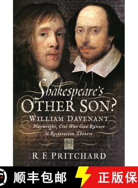 【3-4周达】Shakespeare's Other Son?: William Davenant, Playwright, Civil War Gun Runner and Restorati... [9781399093491]