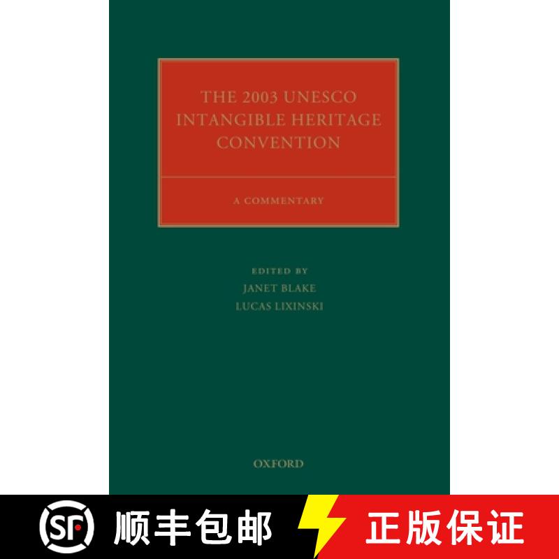 【3-4周达】The 2003 UNESCO Intangible Heritage Convention: A Commentary [9780198824787]