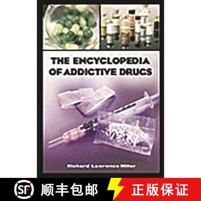 【3-4周达】精装 Encyclopedia of Addictive Drugs: A Reference Guide to Their History and Use [9780313318078]
