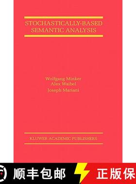 【3-4周达】Stochastically-Based Semantic Analysis [9780792385714]