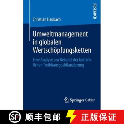 【3-4周达】Umweltmanagement in globalen Wertschöpfungsketten: Eine Analyse am Beispiel der betriebli... [9783658024864]