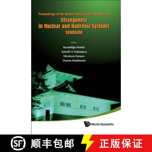 【3-4周达】精装 Strangeness In Nuclear And Hadronic Systems, Sendai08 - Proceedings Of The Sendai Int... [9789814277600]