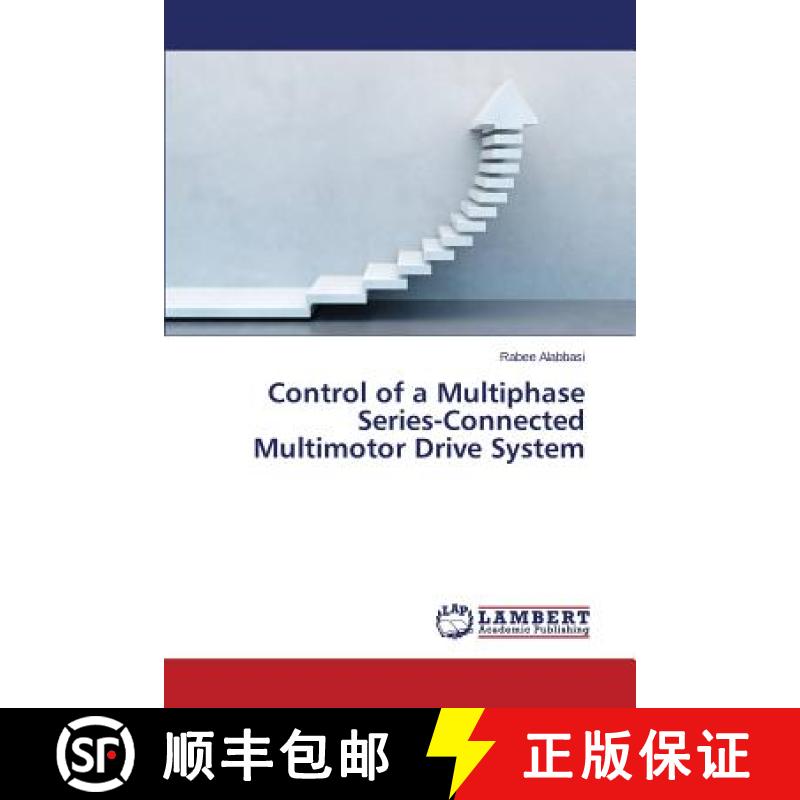 预订 Control of a Multiphase Series-Connected Multimotor Drive System [9783659635892]