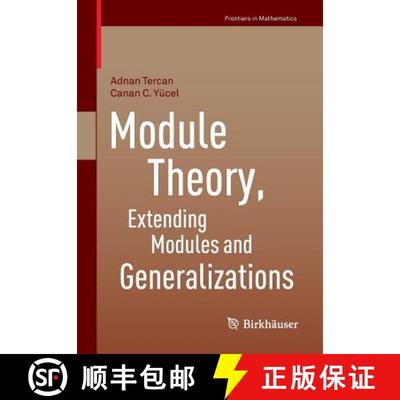 【3-4周达】Module Theory, Extending Modules and Generalizations [9783034809504]