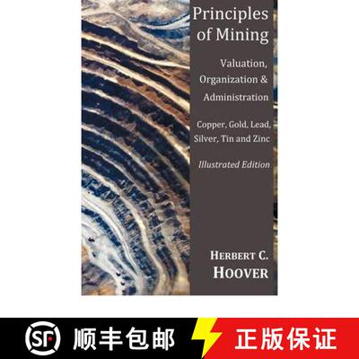 【3-4周达】Principles of Mining - (With Index and Illustrations)Valuation, Organization and Administr... [9781849024389]