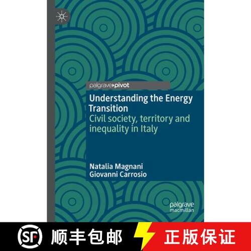 【3-4周达】精装 Understanding the Energy Transition : Civil society, territory and inequality in Ital... [9783030834807]