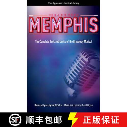 【3-4周达】Memphis: The Complete Book and Lyrics of the Broadway Musical the Applause Libretto Library [9781557837714]