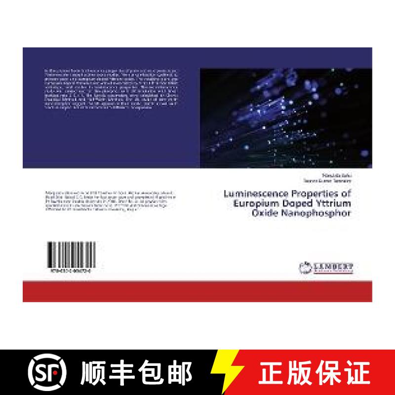 预订 Luminescence Properties of Europium Doped Yttrium Oxide Nanophosphor [9786202054720]