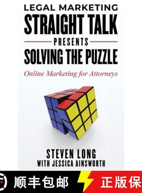 【3-4周达】Legal Marketing Straight Talk Presents: Solving the Puzzle - Online Marketing for Attorneys [9781736752517]