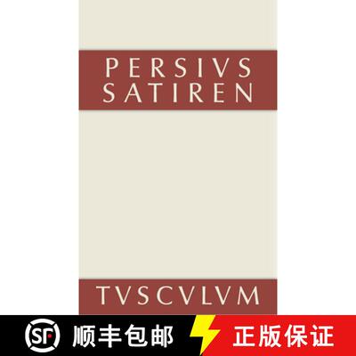 【3-4周达】Die Satiren des Persius：Lateinisch und deutsch [9783110361117]