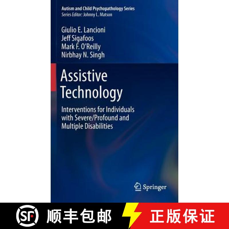 【3-4周达】Assistive Technology : Interventions for Individuals with Severe/Profound and Multiple Dis... [9781461442288]
