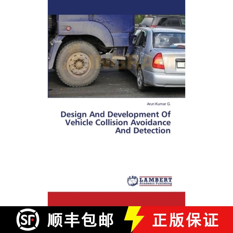 预订 Design And Development Of Vehicle Collision Avoidance And Detection [9783659367311]