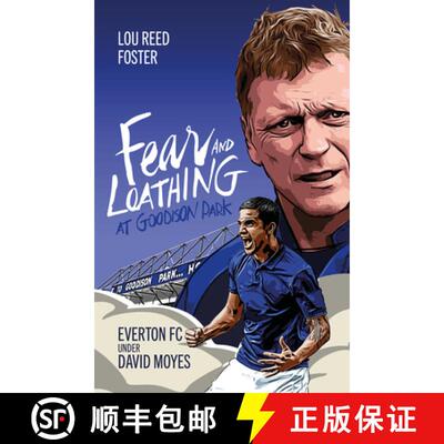 【3-4周达】Fear and Loathing at Goodison Park: Everton Under David Moyes [9781801504362]