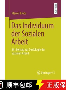【3-4周达】Das Individuum der Sozialen Arbeit : Ein Beitrag zur Soziologie der Sozialen Arbeit [9783658343590]