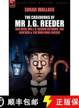 【3-4周达】The Casebooks of MR J. G. Reeder: Book 2-Red Aces, MR J. G. Reeder Returns, the Guv'nor & ... [9781846775178]