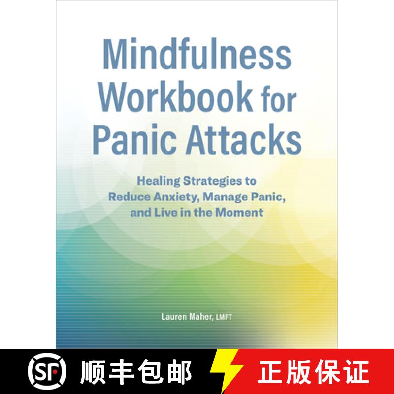 【3-4周达】Mindfulness Workbook for Panic Attacks: Healing Strategies to Reduce Anxiety, Manage Panic... [9781638786993]