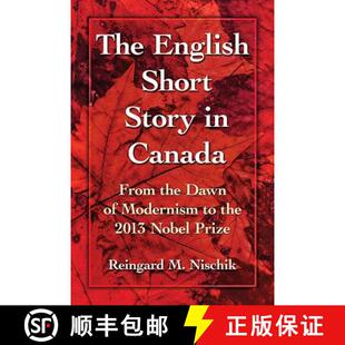 Modernism Nobel Short Canada the Story 9781476668598 Prize The 3周达 Dawn English 2013 From