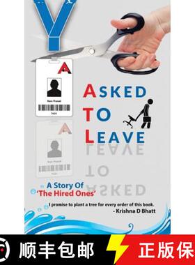 【3-4周达】Asked to Leave: A Story Of 'The Hired Ones' [9781482889475]