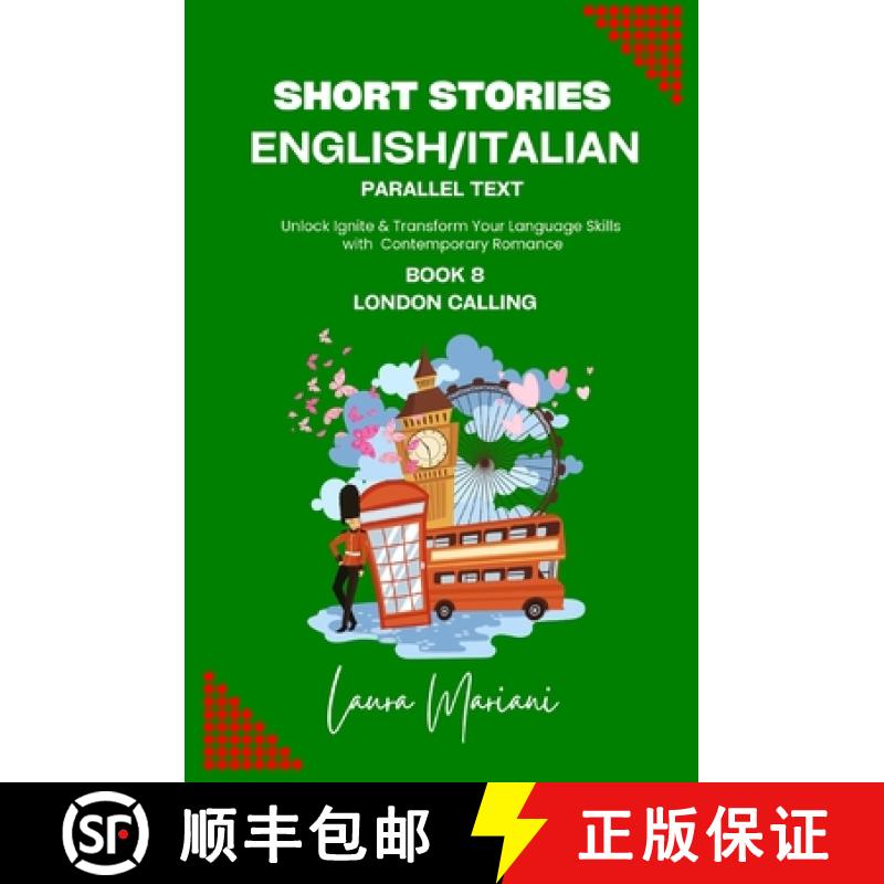 【3-4周达】Short Stories in English/Italian - Parallel Text: Unlock Ignite & Transform Your Language ... [9781915501639]
