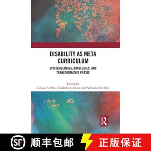 Epistemologies Meta Ontologies Praxis Disability Transformative 4周达 9781032172187 and Curriculum