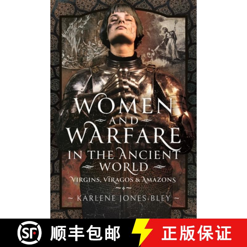 【3-4周达】Women and Warfare in the Ancient World: Virgins, Viragos and Amazons [9781399068918]