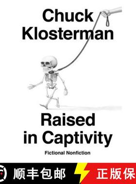 【3-4周达】Raised in Captivity: Fictional Nonfiction [9780735217928]
