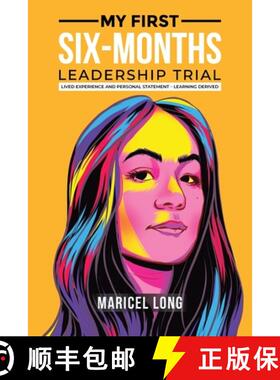 【3-4周达】My First Six-Months Leadership Trial: Lived Experience and Personal Statement - Learning D... [9781965413623]