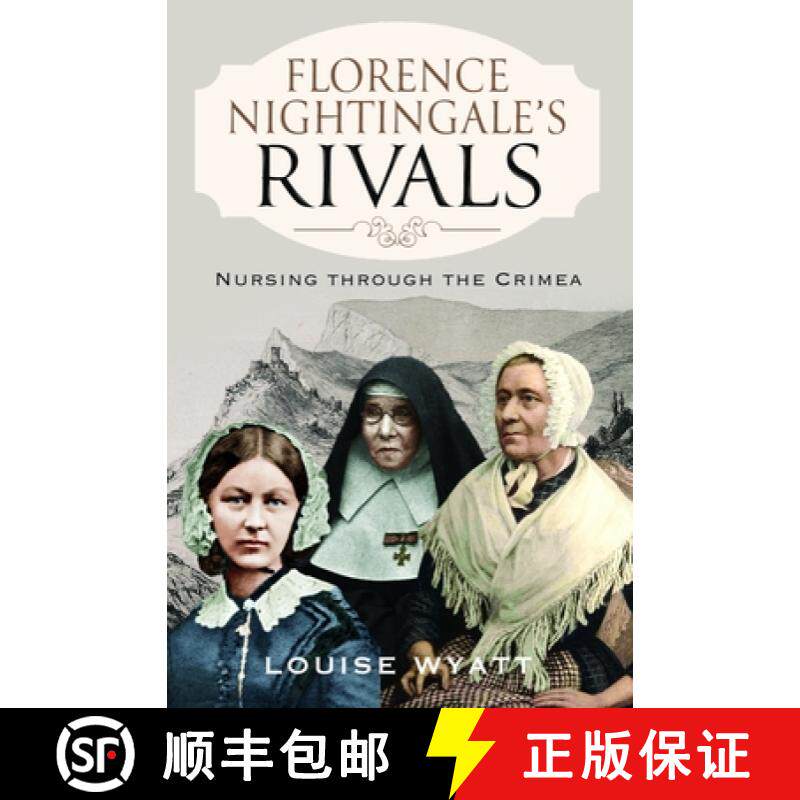 【3-4周达】Florence Nightingale's Rivals: Nursing Through the Crimea [9781399006651]