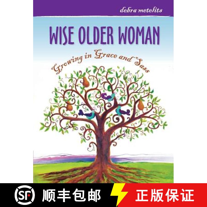 【3-4周达】Wise Older Woman: Growing in Grace and Sass [9780988212107]