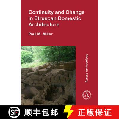 【3-4周达】Continuity and Change in Etruscan Domestic Architecture [9781784915803]