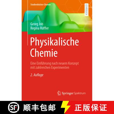 【3-4周达】Physikalische Chemie : Eine Einführung nach neuem Konzept mit zahlreichen Experimenten (2... [9783658329358]