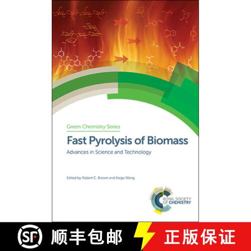 【3-4周达】精装 Fast Pyrolysis of Biomass : Advances in Science and Technology [9781782626183]