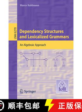 【3-4周达】Dependency Structures and Lexicalized Grammars : An Algebraic Approach [9783642145674]