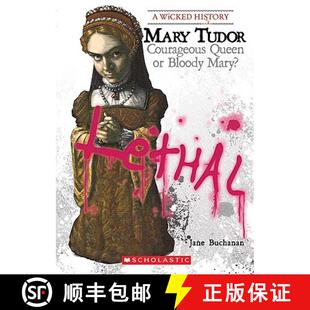Mary Tudor: Courageous Queen or Bloody Mary? [9780531205020]